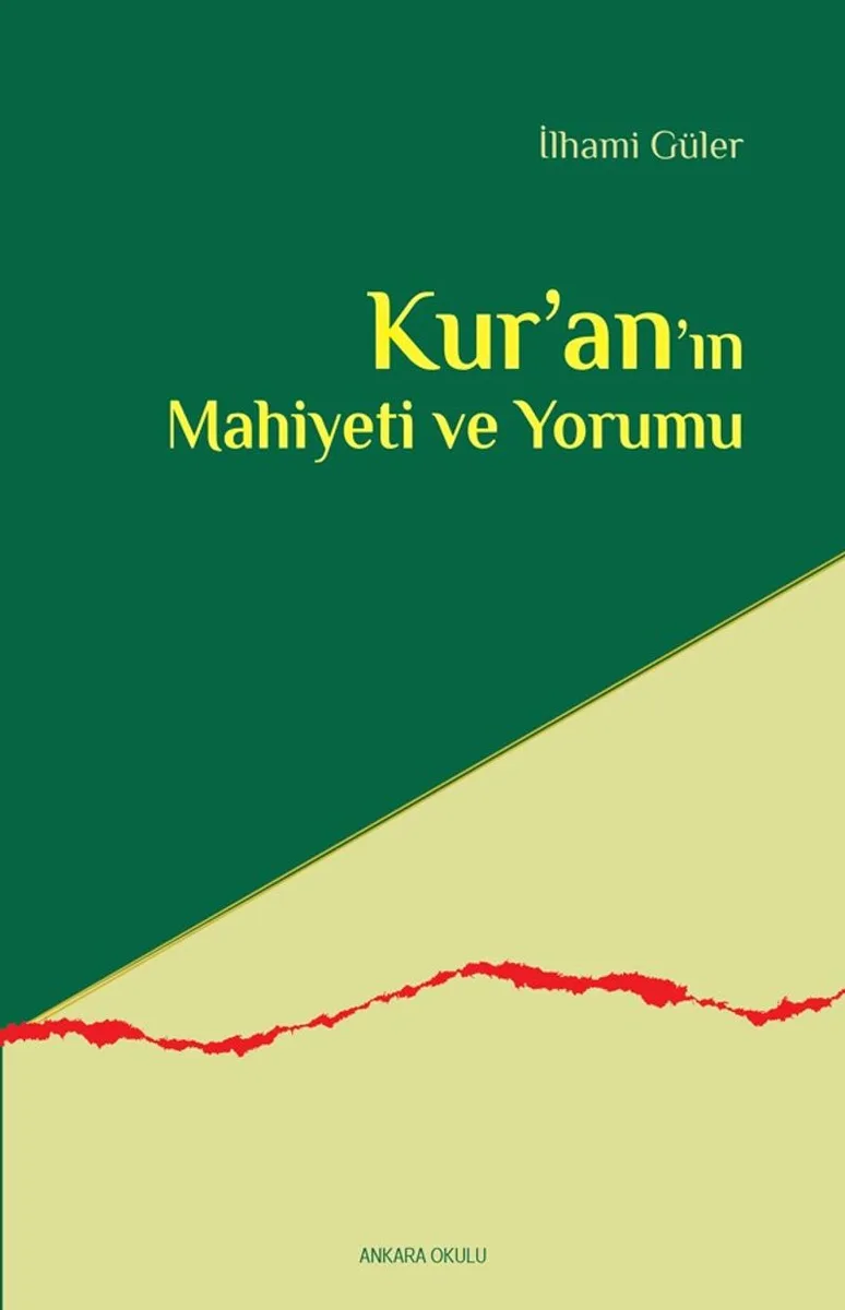 Kur'an'ın Mahiyeti ve Yorumu