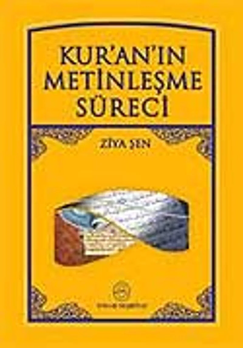 Kur'an'ın Metinleşme Süreci