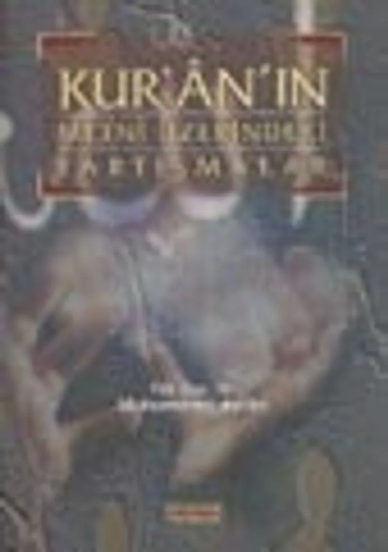 Kur'an'ın Metni Üzerindeki Tartışmalar (8-D-41 )