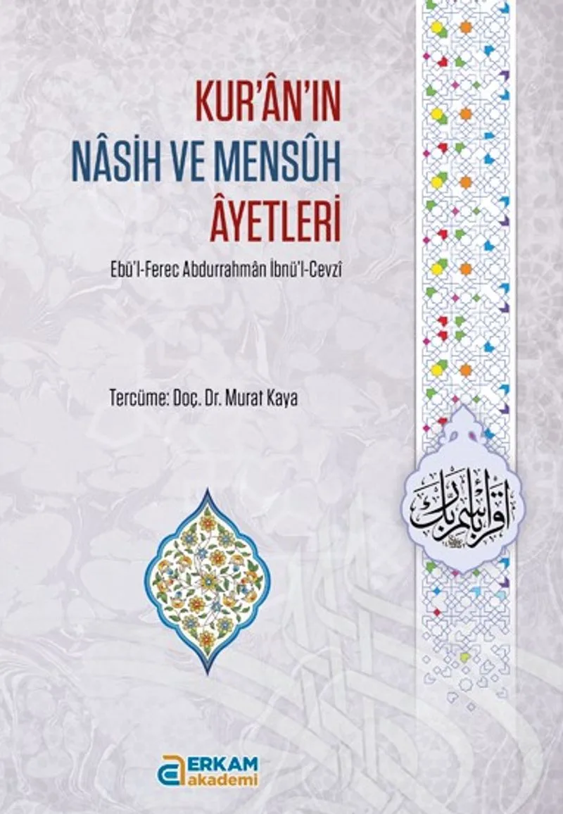 Kur'an'ın Nasih ve Mens&ucirc;h &Acirc;yetleri