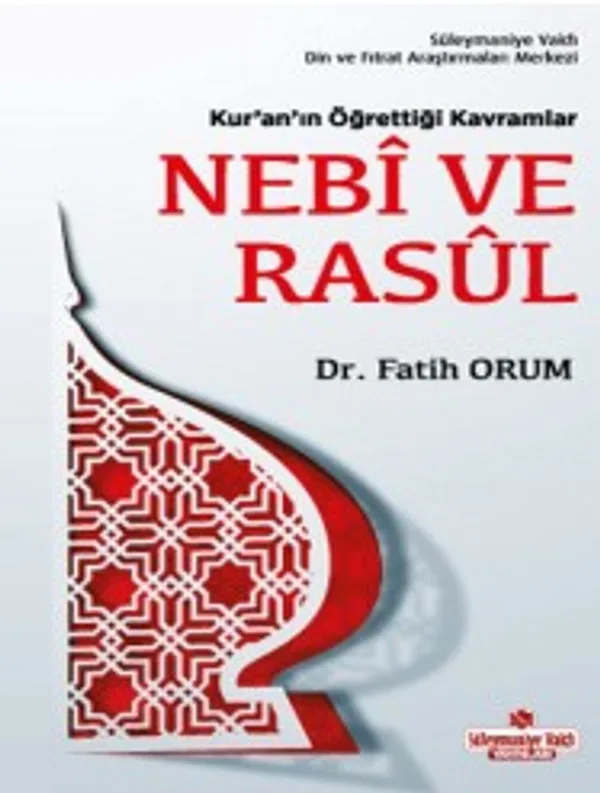 Kur'an'ın Öğrettiği Kavramlar Nebi ve Rasul (Cep Boy)