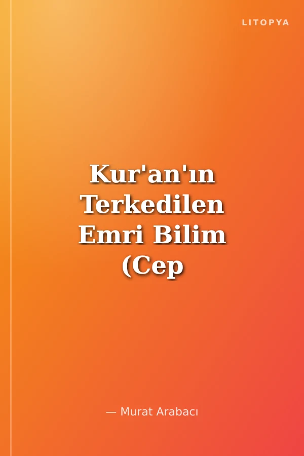 Kur'an'ın Terkedilen Emri Bilim (Cep Boy)