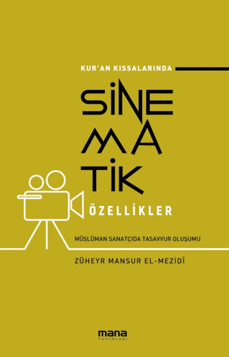 Kur'an Kıssalarında Sinematik Özellikler Müslüman Sanatçıda Tasavvur Oluşumu