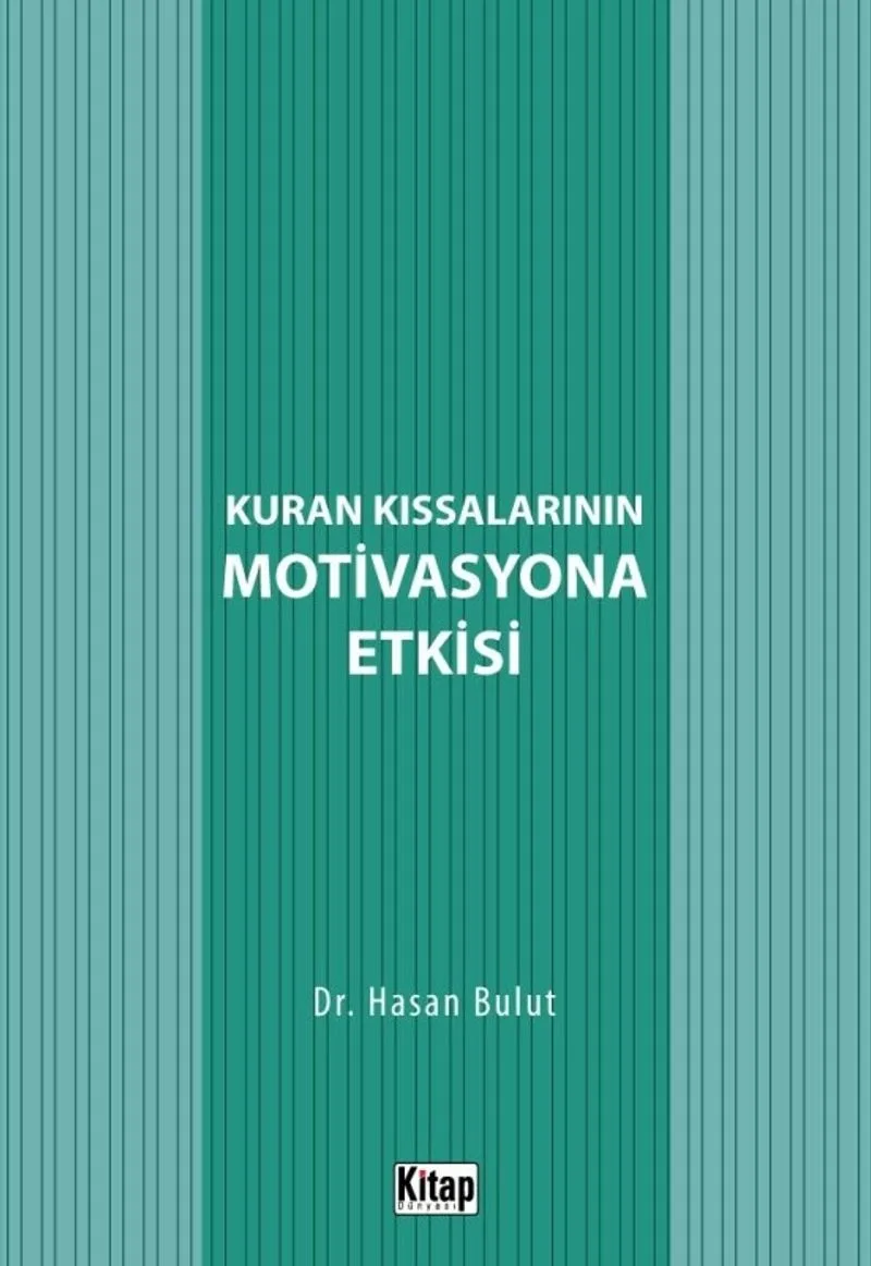 Kur'an Kıssalarının Motivasyona Etkisi