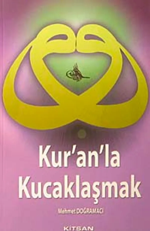 Kur'an'la Kucaklaşmak