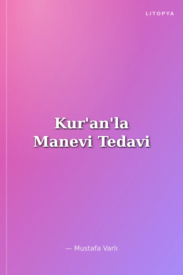 Kur'an'la Manevi Tedavi