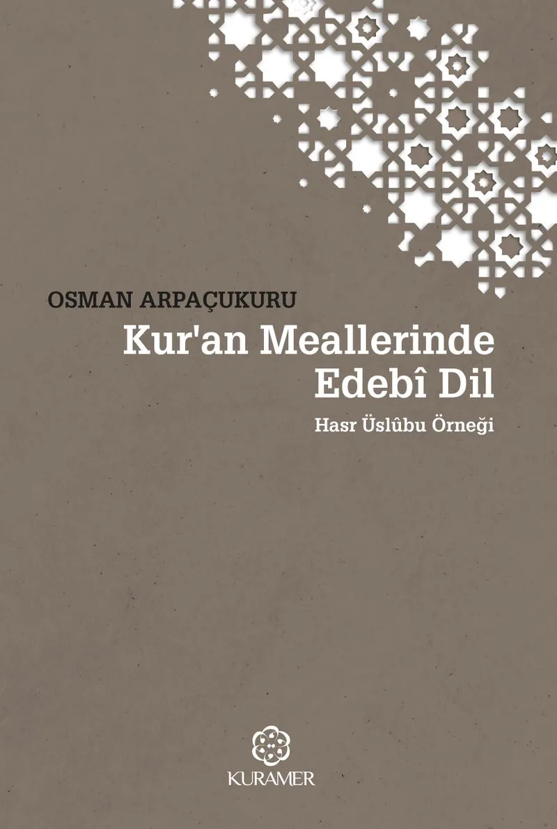 Kur'an Meallerinde Edeb&icirc; Dil Hasr Üsl&ucirc;bu Örneği