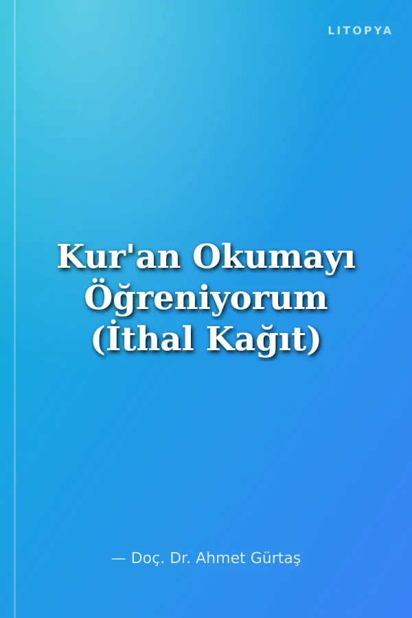 Kur'an Okumayı Öğreniyorum (İthal Kağıt)