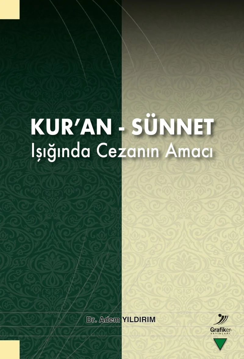 Kur'an-Sünnet Işığında Cezanın Amacı