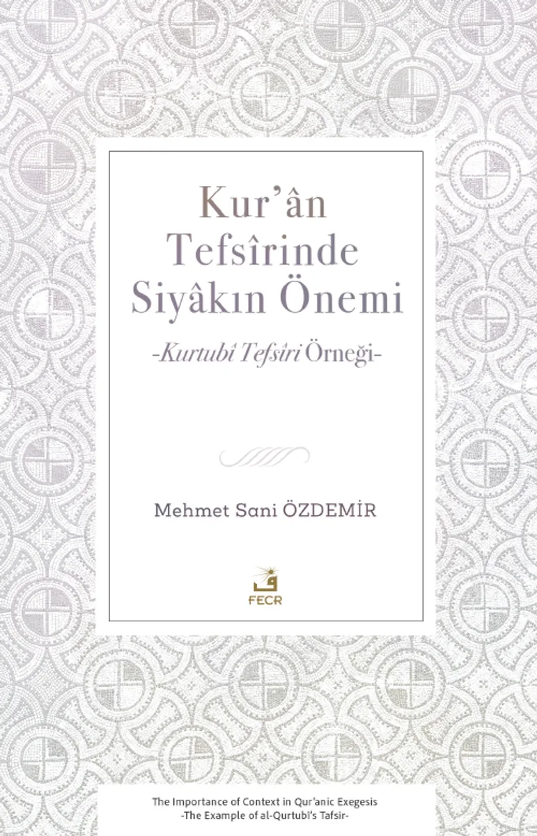 Kur'an Tefsîrinde Siyakın Önemi