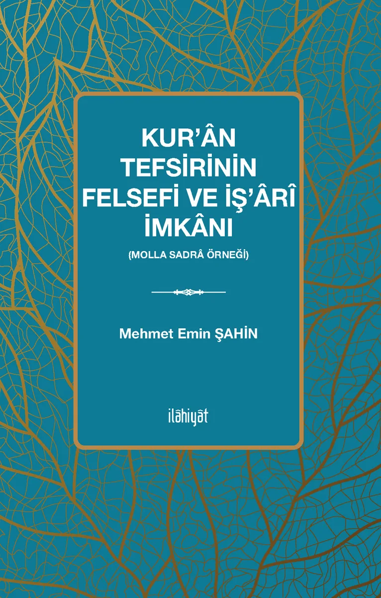 Kur'an Tefsirinin Felsefi ve İş'ar&icirc; İmkanı (Molla Sadra Örneği)