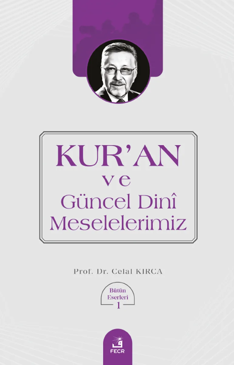 Kur'an ve Güncel Dini Meselelerimiz