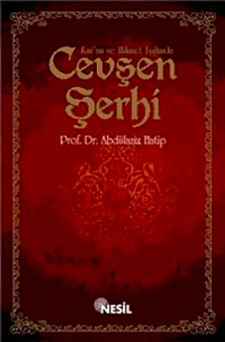 Kur'an ve Hikmet Işığında Cevşen Şerhi