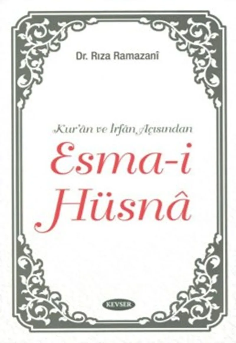 Kur'an ve İrfan Açısından Esma-i Hüsna (İthal Kağıt)