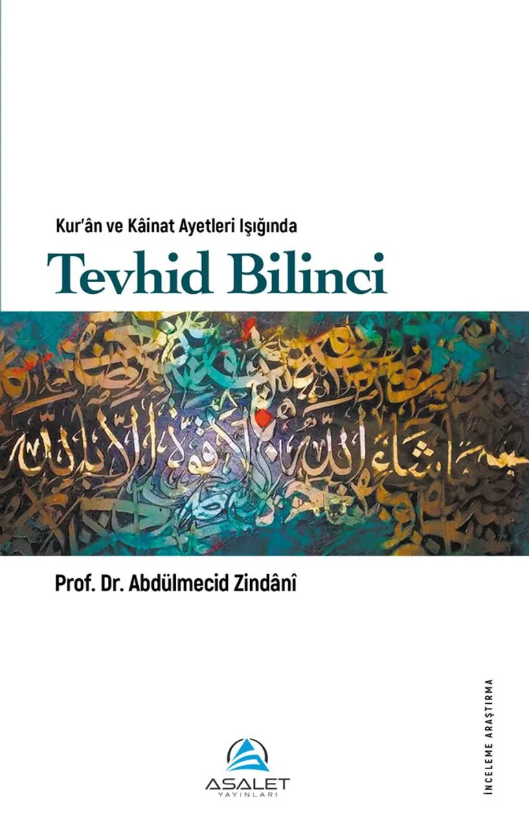 Kur'an ve Kainat Ayetleri Işığında Tevhid Bilinci