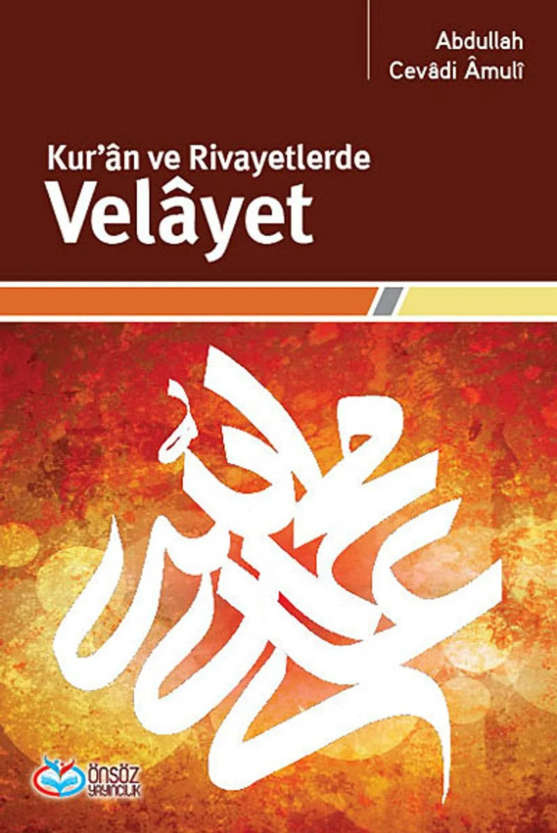 Kur'an ve Rivayetlerde Velayet