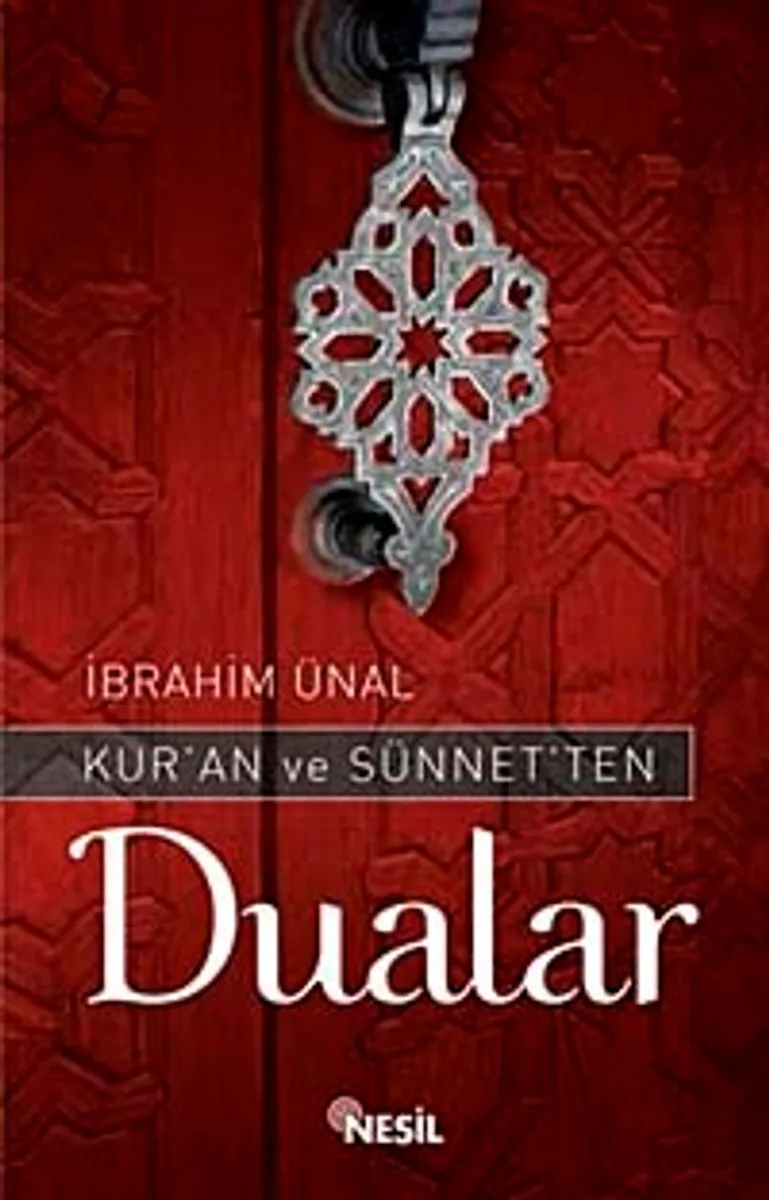 Kur'an ve Sünnet'ten Dualar