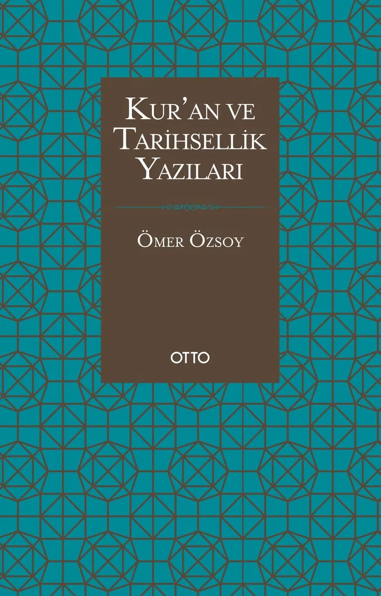Kur'an ve Tarihsellik Yazıları