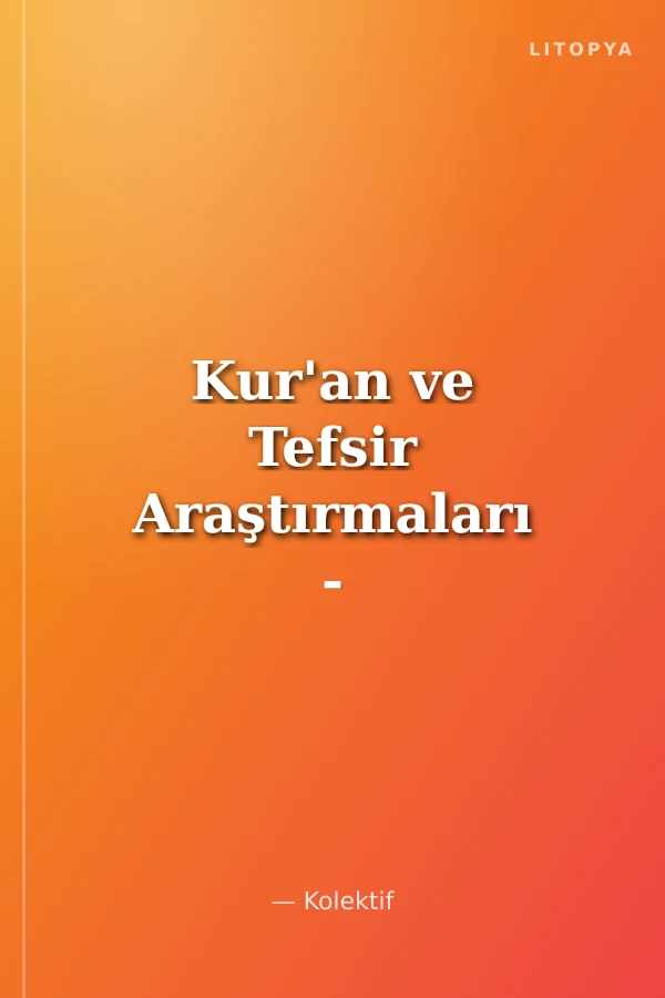 Kur'an ve Tefsir Araştırmaları - II