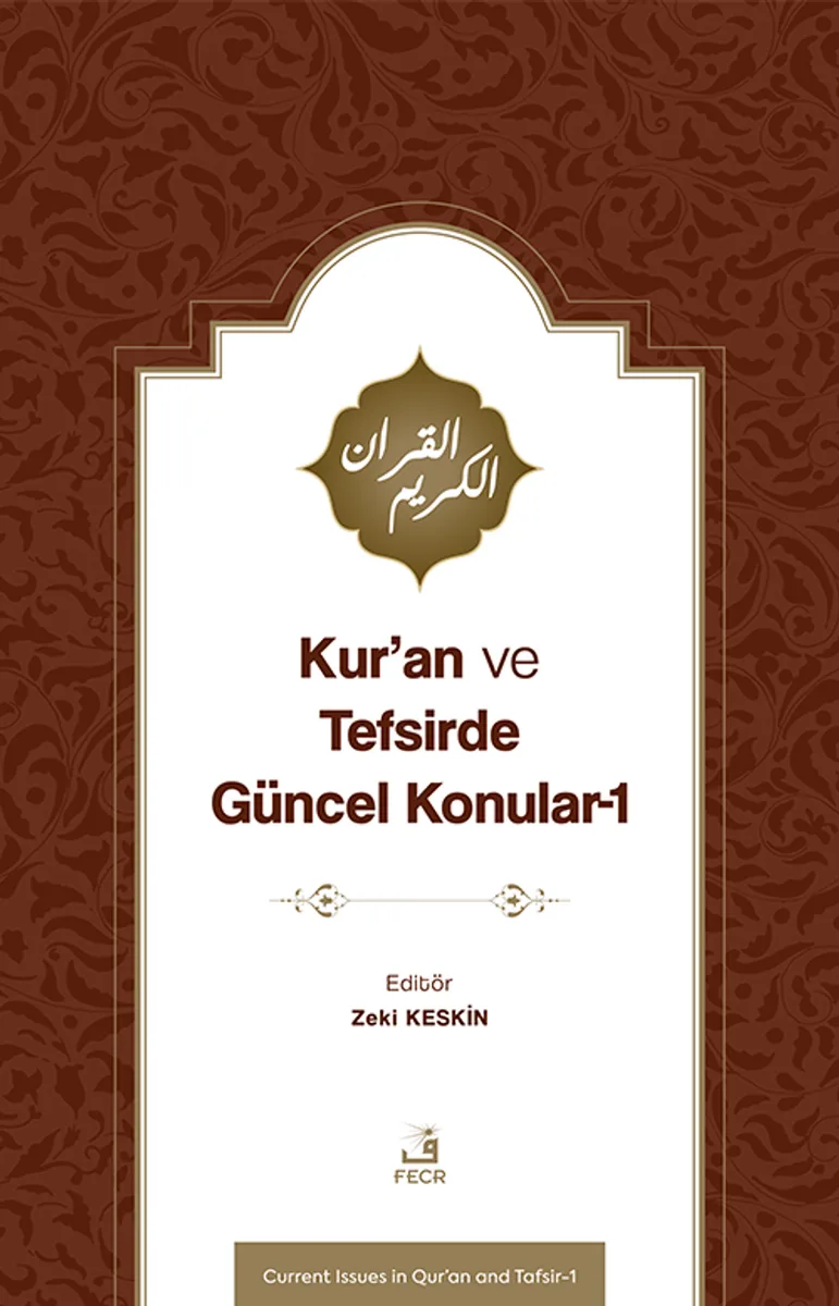 Kur'an ve Tefsirde Güncel Konular 1 (Sorunlar-Problemler-Çözüm Önerileri)