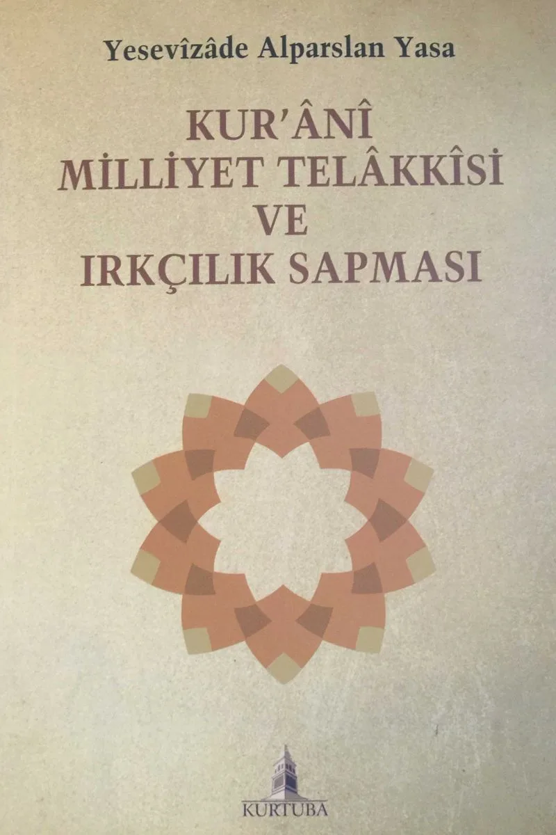 Kur'ani Milliyet Telakkisi ve Irkçılık Sapması