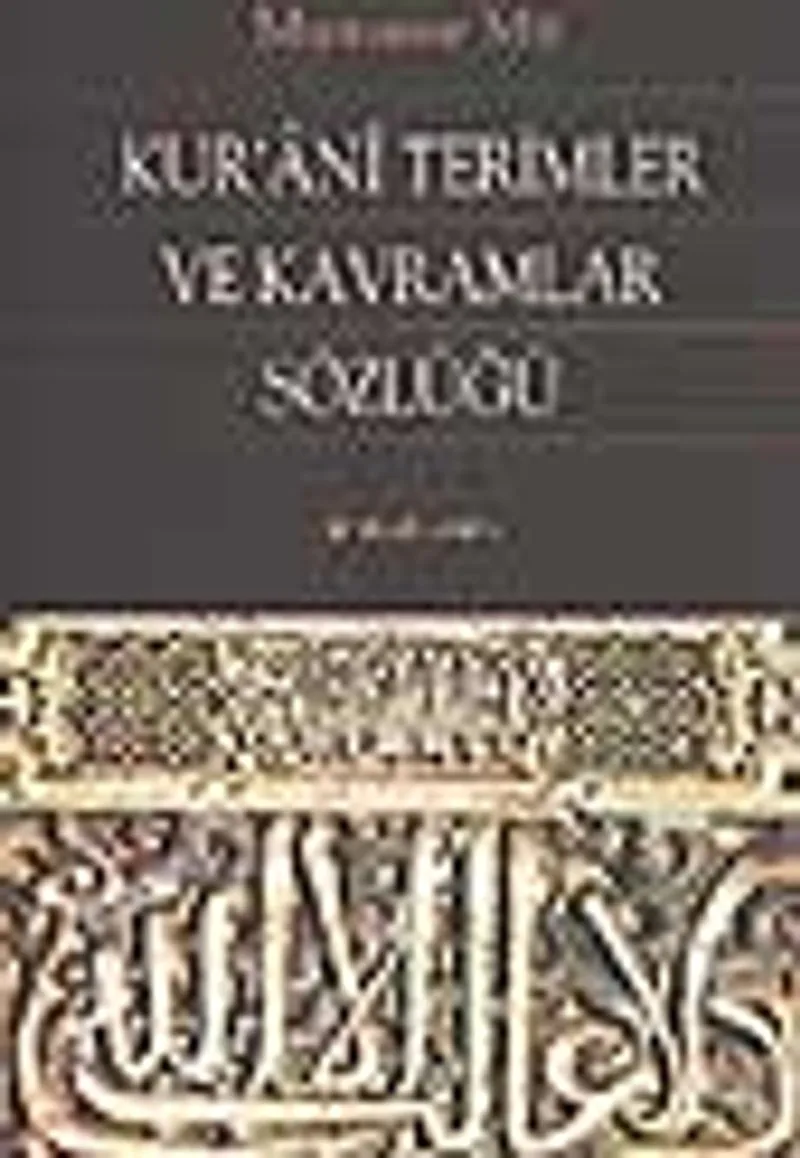 Kur'ani Terimler ve Kavramlar Sözlüğü