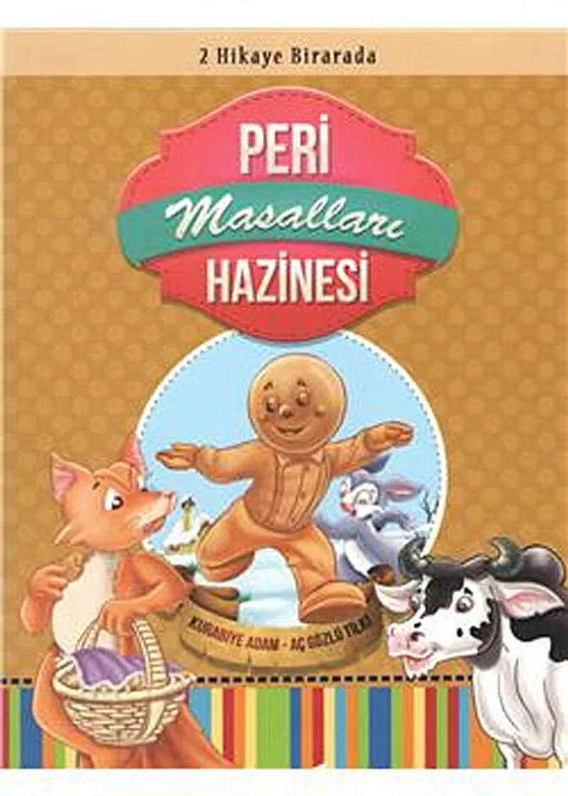 Kurabiye Adam - Aç Gözlü Tilki / Peri Hazinesi Masalları