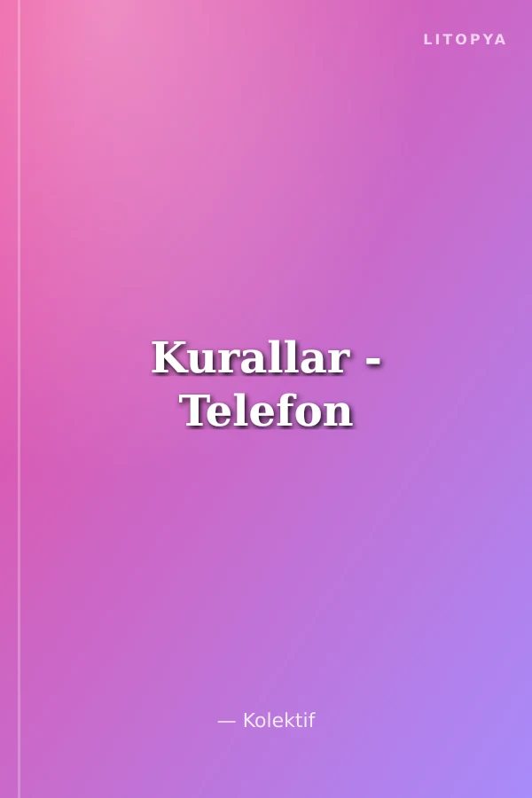 Kurallar - Telefon