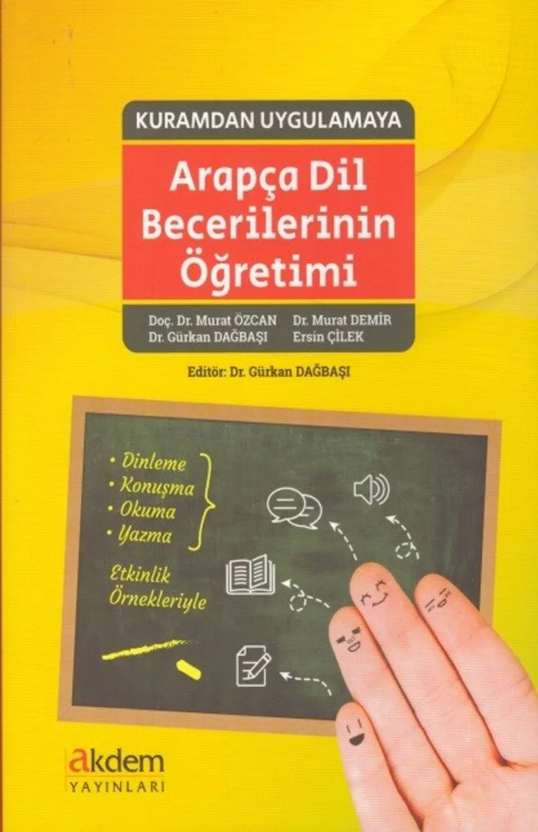 Kuramdan Uygulamaya Arapça Dil Becerilerinin Öğretimi