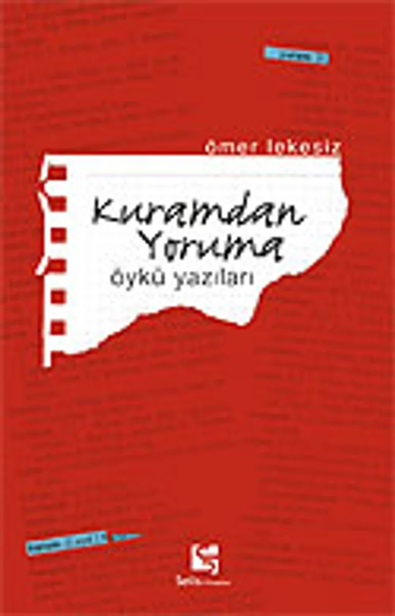 Kuramdan Yoruma/Öykü Yazıları