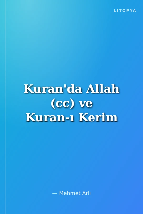 Kuran'da Allah (cc) ve Kuran-ı Kerim