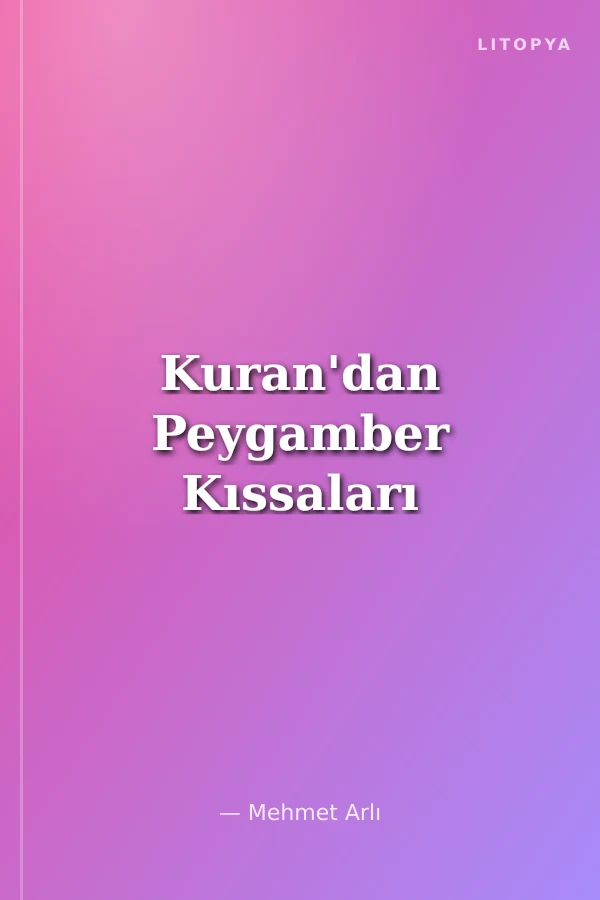 Kuran'dan Peygamber Kıssaları