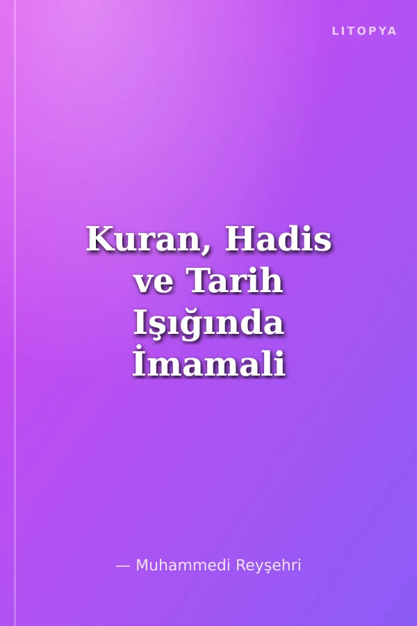 Kuran, Hadis ve Tarih Işığında İmamali Ansiklopedisi 5. Cilt