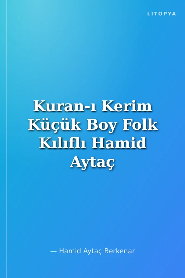 Kuran-ı Kerim Küçük Boy Folk Kılıflı Hamid Aytaç Hatlı (Kod 1432F)