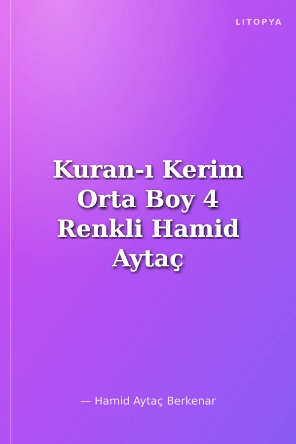 Kuran-ı Kerim Orta Boy 4 Renkli Hamid Aytaç Hatlı (Kod 1331)