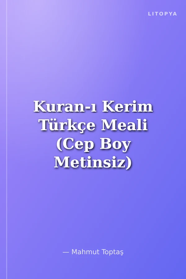Kuran-ı Kerim Türkçe Meali (Cep Boy Metinsiz)