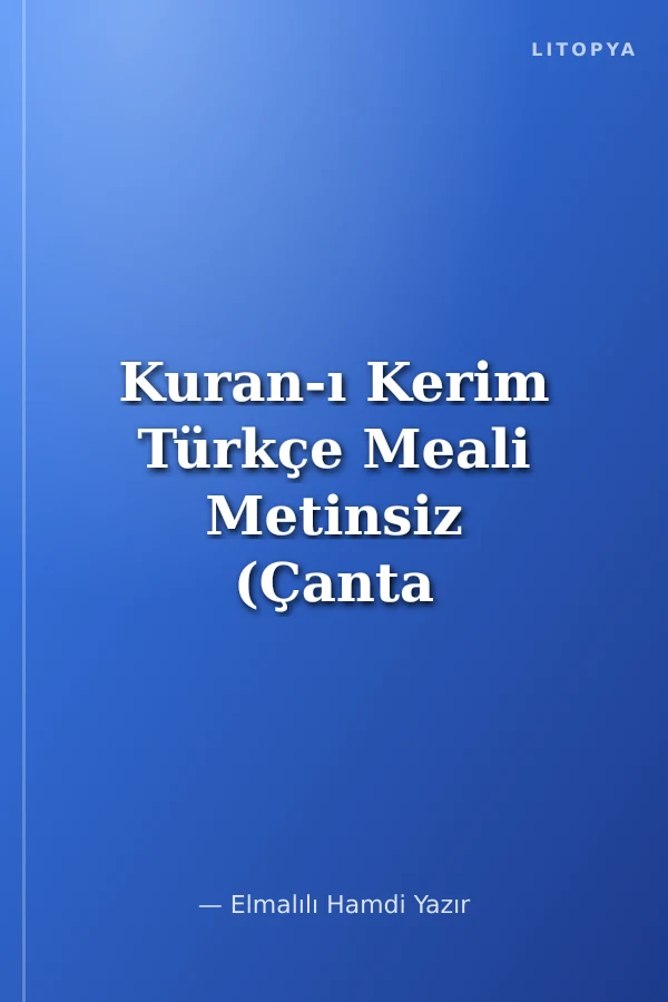 Kuran-ı Kerim Türkçe Meali Metinsiz (Çanta Boy)