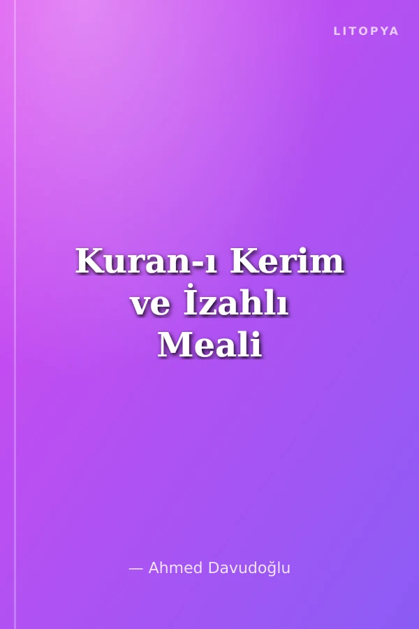 Kuran-ı Kerim ve İzahlı Meali