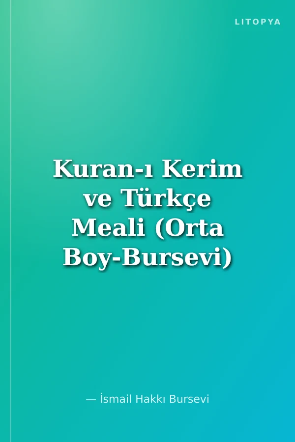 Kuran-ı Kerim ve Türkçe Meali (Orta Boy-Bursevi)