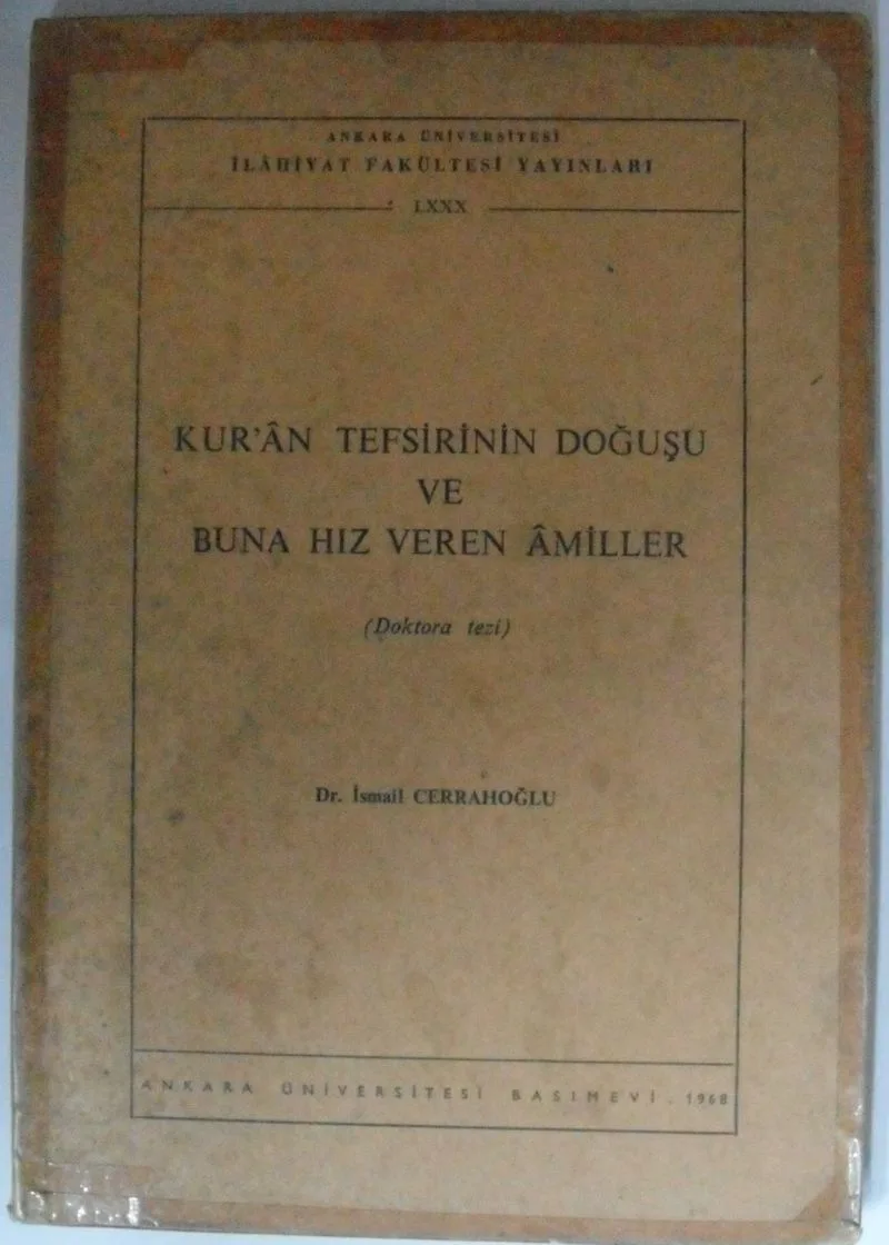 Kuran Tefsirinin Doğuşu ve Buna Hız Veren Amiller Kod: 12-E-18