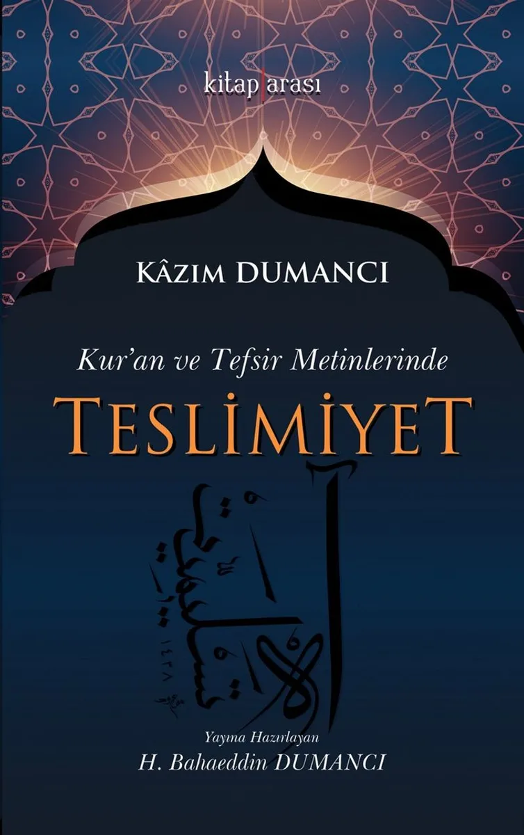 Kuran ve Tefsir Metinlerinde Teslimiyet