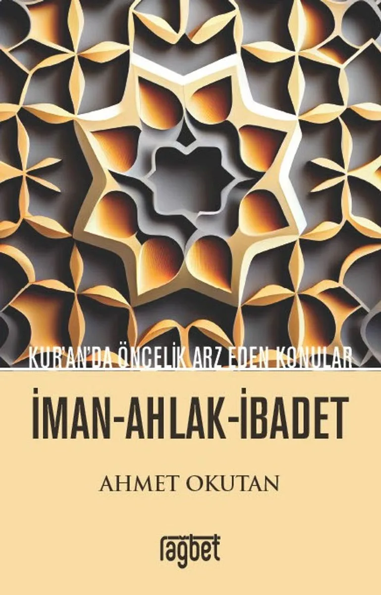 Kuranda Öncelik Arz Eden Konular; İman Ahlak İbadet