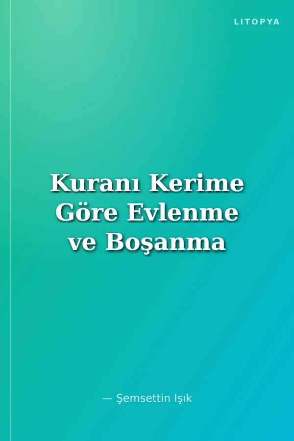 Kuranı Kerime Göre Evlenme ve Boşanma