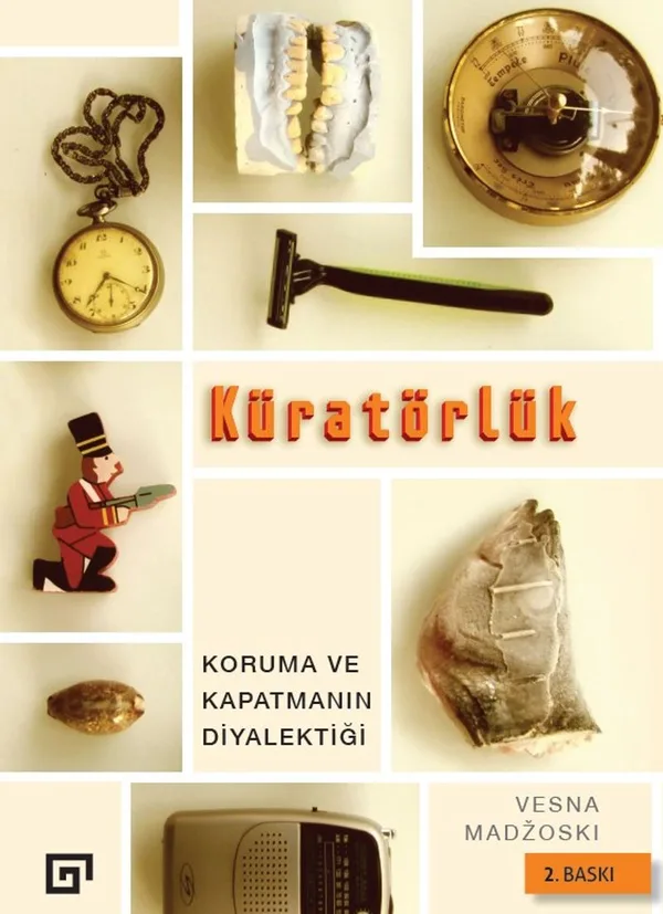 Küratörlük Koruma ve Kapatmanın Diyalektiği