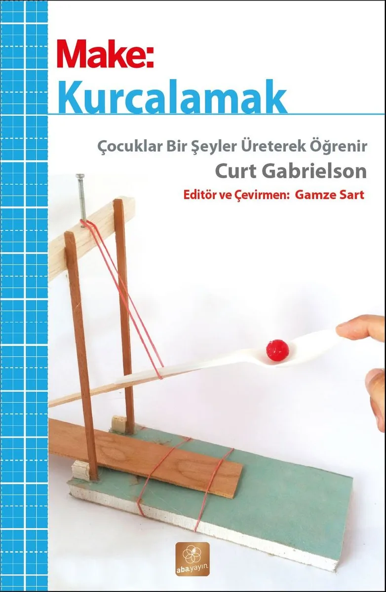 Kurcalamak Çocuklar Bir Şeyler Üreterek Öğrenir