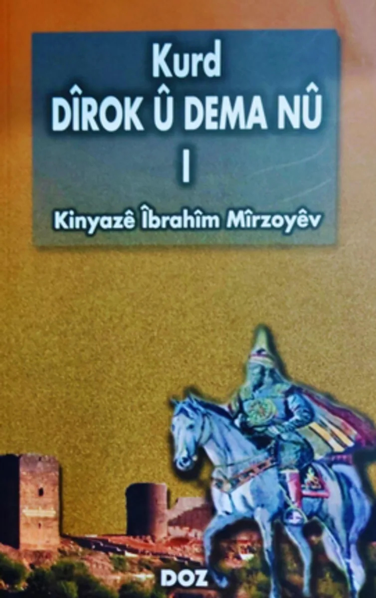 Kurd Dîrok û Dema Nû -I-