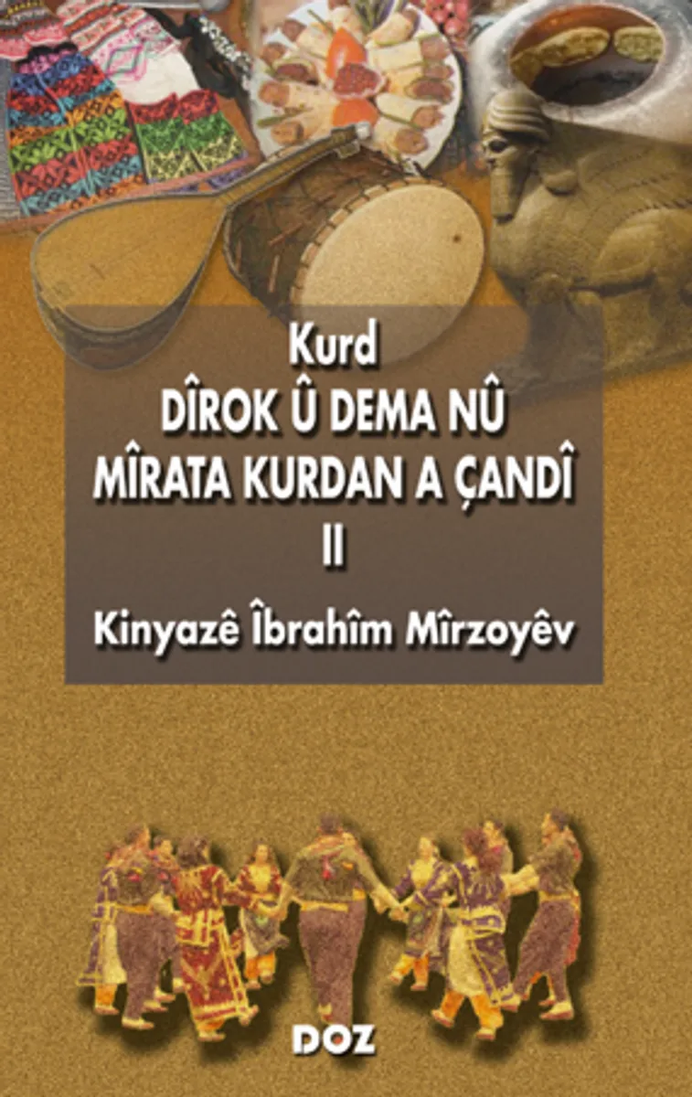 Kurd Dîrok û Dema Nû - II
