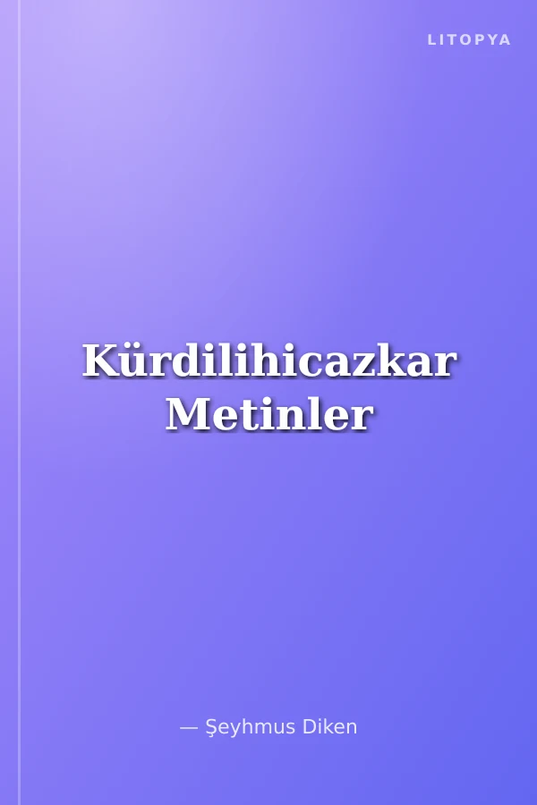 Kürdilihicazkar Metinler