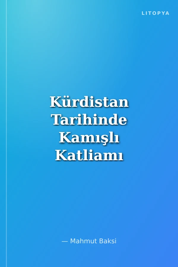 Kürdistan Tarihinde Kamışlı Katliamı