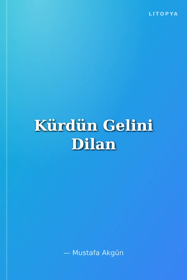 Kürdün Gelini Dilan